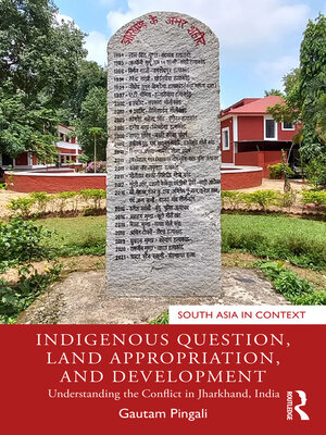 cover image of Indigenous Question, Land Appropriation, and Development